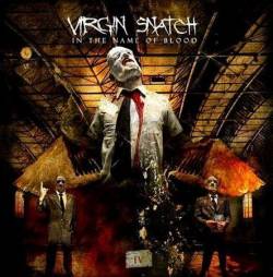 Virgin Snatch : In the Name of Blood